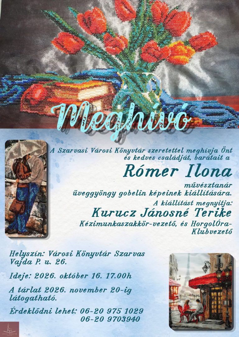 Meghívó – Rómer Ilona művésztanár üveggyöngy gobelin képeinek kiállítása!
